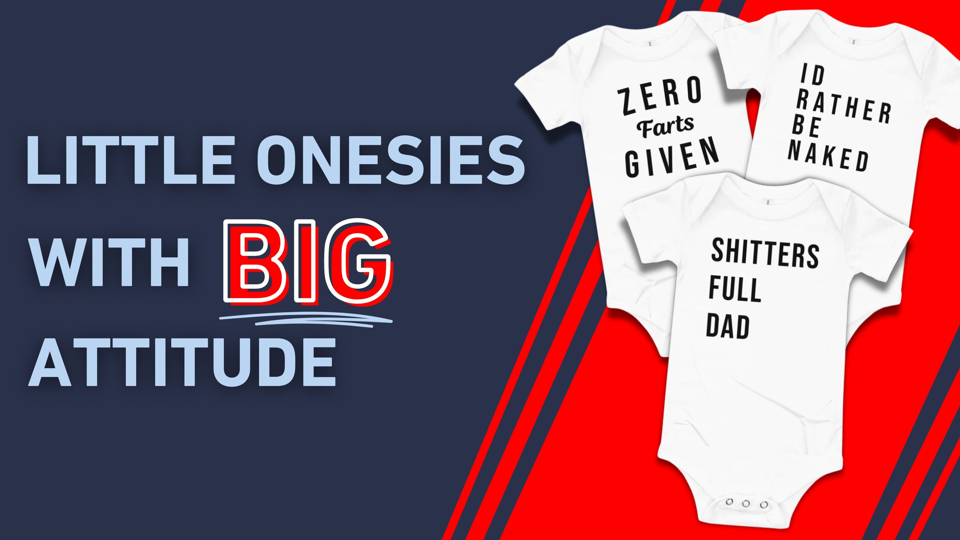 Little Onesies with BIG Attitude - Funny Baby Onesies & Infant Bodysuits - Zero Farts Given Funny Onesie - I'd Rather Be Naked Funny Onesie - Shitters Full Dad Funny Onesie - Baby Eddie Onesie Pictured on Blue Background with Red Stripes - Funny Baby Shower Gifts