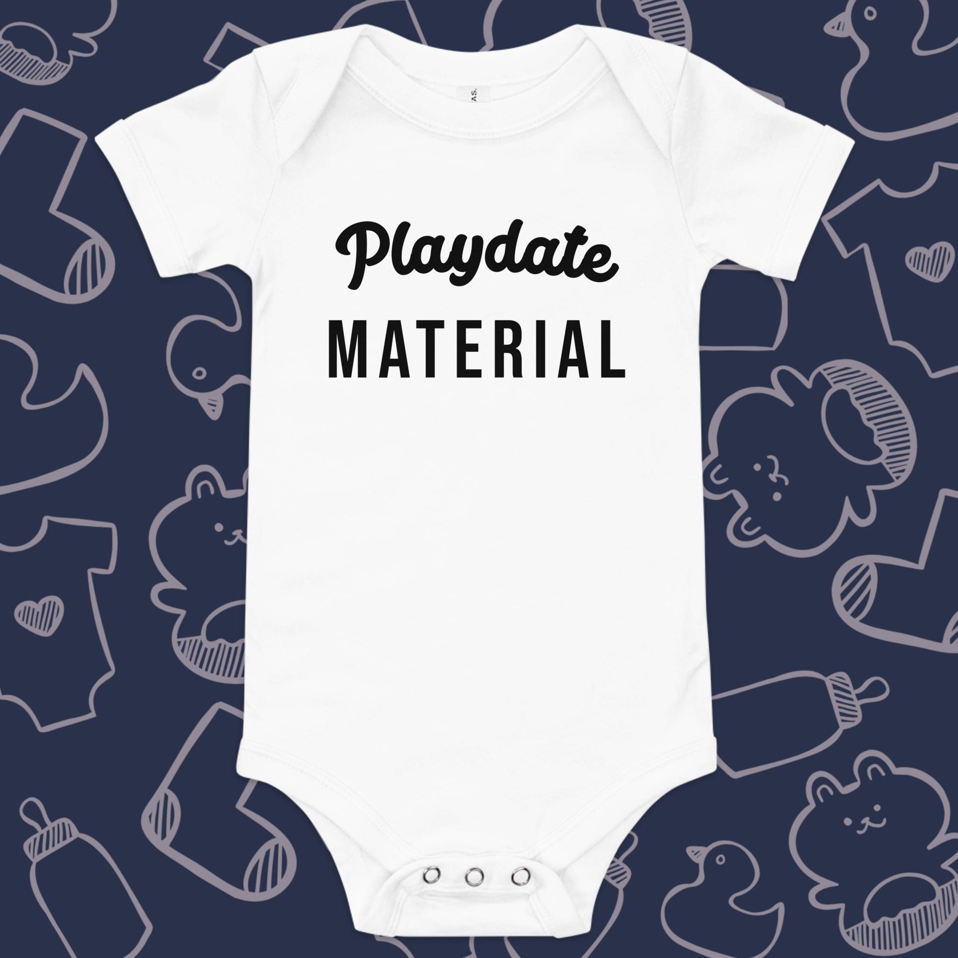 Playdate Material Onesie - Product Shot - Funny Baby Onesie - Cute Baby Onesie - Boy Baby Onesie - Girl Baby Onesie - Newborn Onesie - Baby Shower Gift - Baby Gift - Newborn Gift