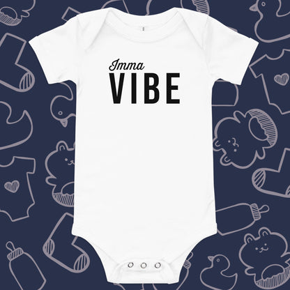 Imma Vibe Onesie - Product Shot - Funny Baby Onesie - Cute Baby Onesie - Boy Baby Onesie - Girl Baby Onesie - Newborn Onesie - Baby Shower Gift - Baby Gift - Newborn Gift