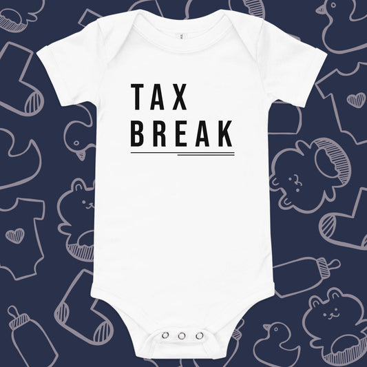 Tax Break | Funny Baby Onesie | Infant Bodysuit