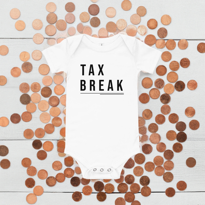 Tax Break | Funny Baby Onesie | Infant Bodysuit